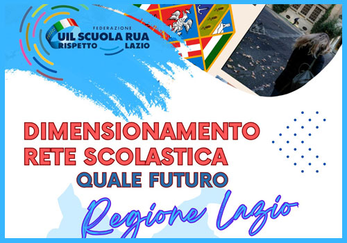 Scopri di più sull'articolo Dimensionamento Rete Scolastica Quale Futuro – Regione Lazio – 12 Marzo 2024